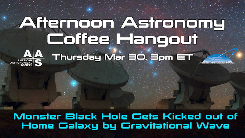 Afternoon Astronomy Coffee Hangout 30 March