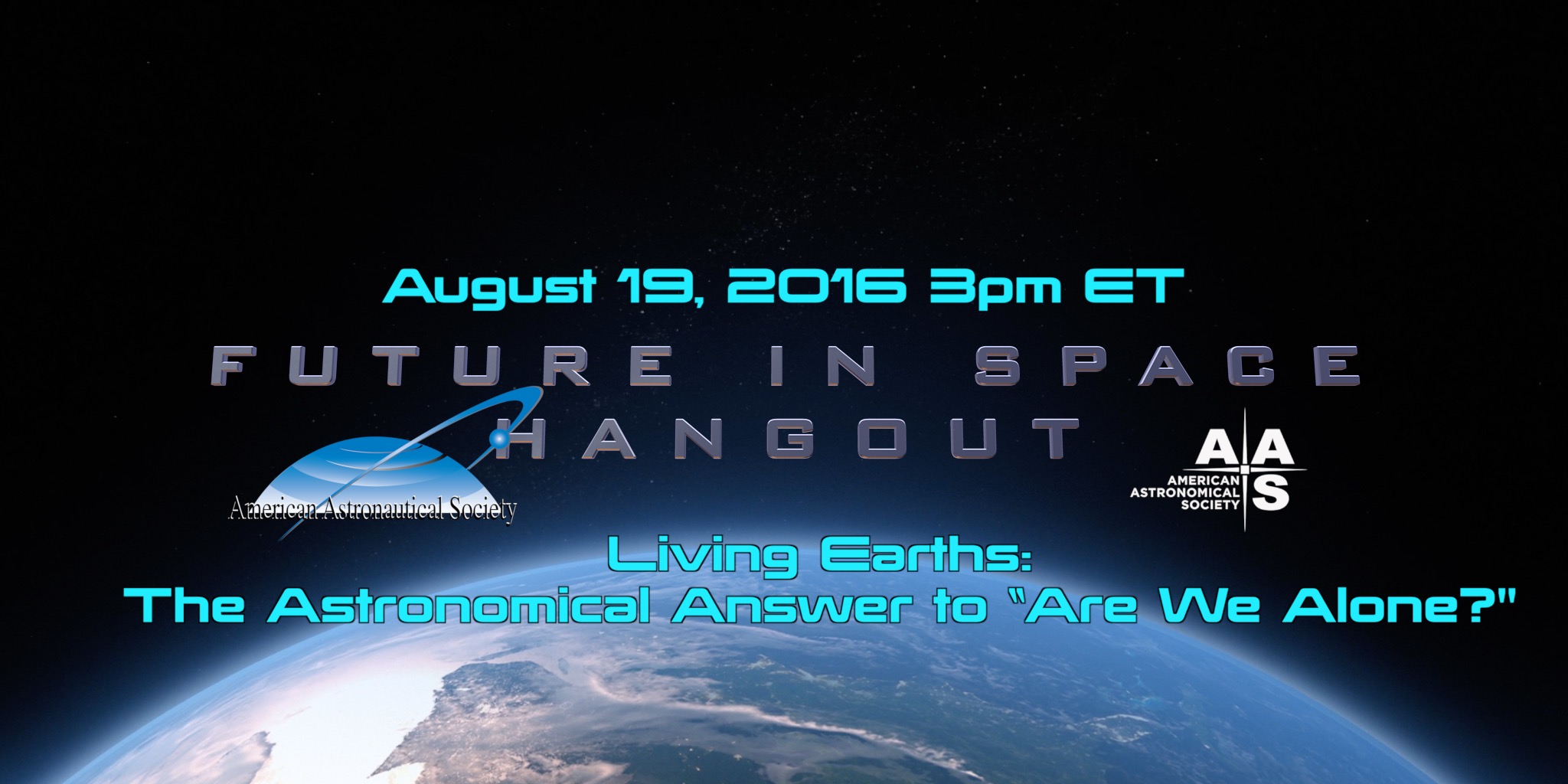 Living Earths: The Astronomical Answer to Are We Alone?' hangout